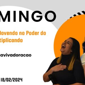 Culto de 18/02/2024